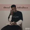 ELJAE - Good Intentions - Single